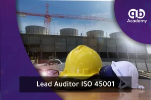 Lead Auditor ISO 45001