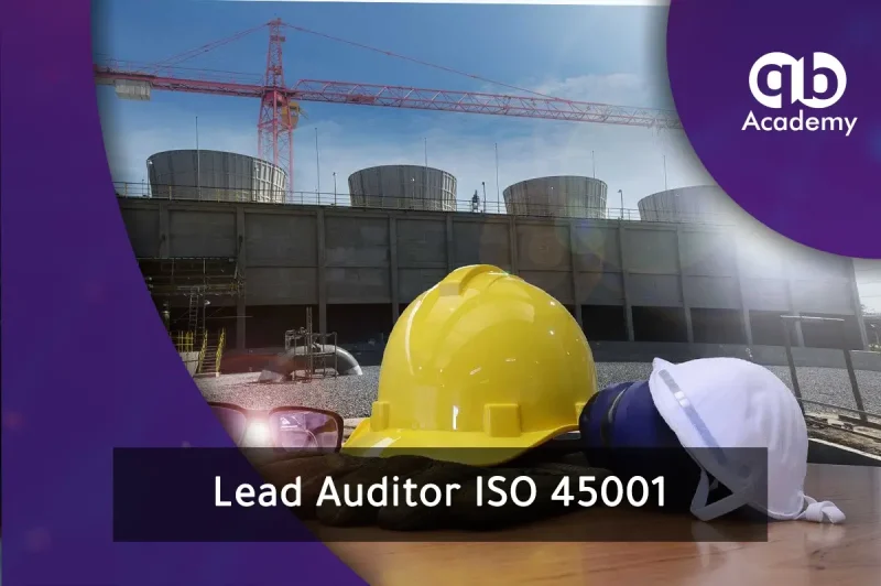 Lead Auditor ISO 45001